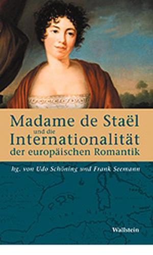 Madame de Staël und die Internationalität der europäischen Romantik 