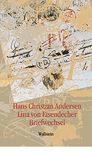 Hans Christian Andersen - Lina von Eisendecher 