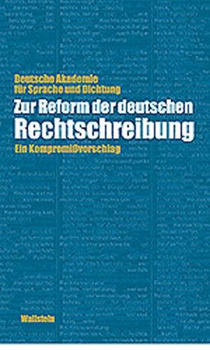 Zur Reform der deutschen Rechtschreibung 