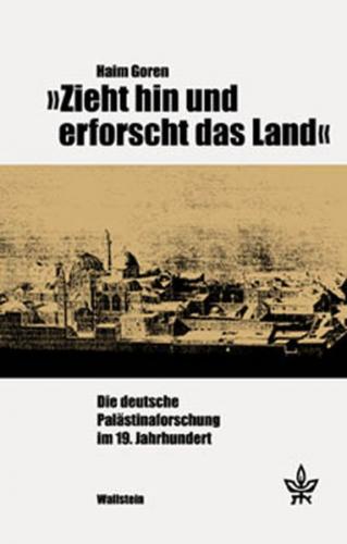 »Zieht hin und erforscht das Land« 