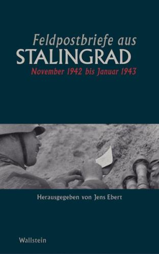 Feldpostbriefe aus Stalingrad 