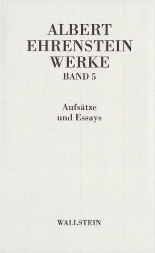 Werke V: Aufsätze und Essays 