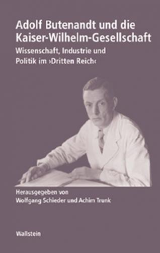 Adolf Butenandt und die Kaiser-Wilhelm-Gesellschaft 