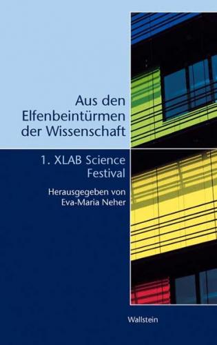 Aus den Elfenbeintürmen der Wissenschaft 