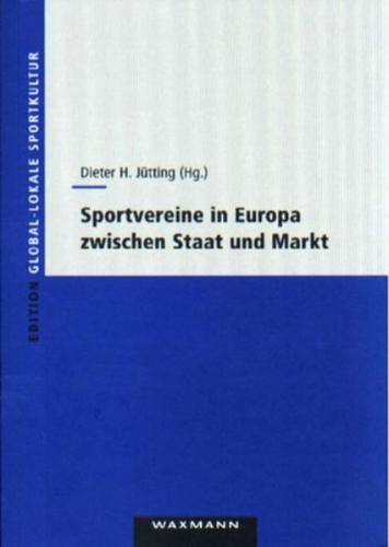Sportvereine in Europa zwischen Staat und Markt 