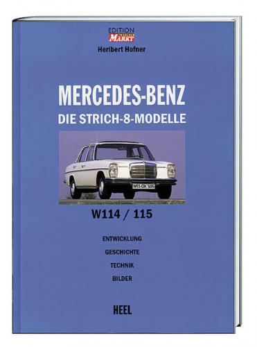 Edition Markt: Mercedes Benz - Die Strich-8-Modelle 