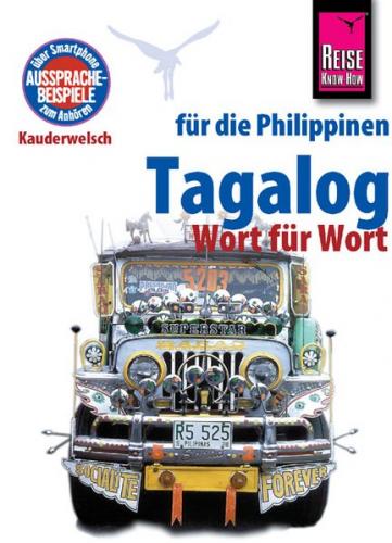 Reise Know-How Sprachführer Tagalog für die Philippinen - Wort für Wort 