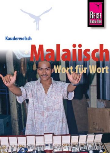 Reise Know-How Sprachführer Malaiisch - Wort für Wort 
