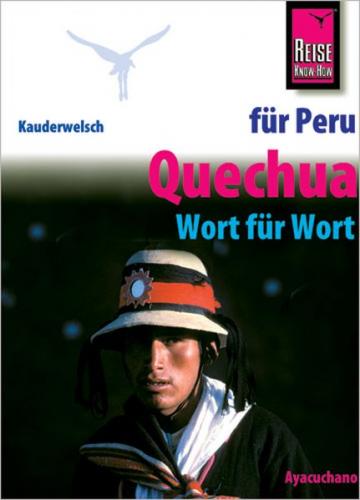 Reise Know-How Sprachführer Quechua für Peru - Wort für Wort (Quechua Ayacuchano) 
