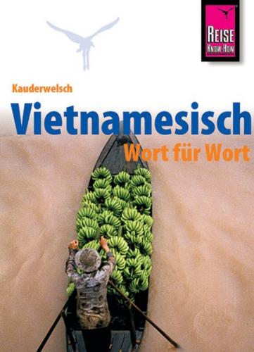 Reise Know-How Kauderwelsch Vietnamesisch - Wort für Wort 