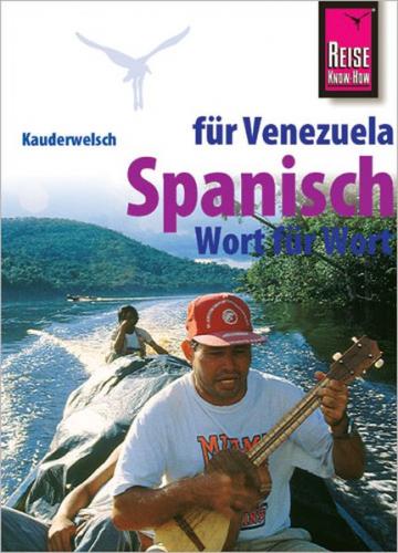 Reise Know-How Sprachführer Spanisch für Venezuela - Wort für Wort 