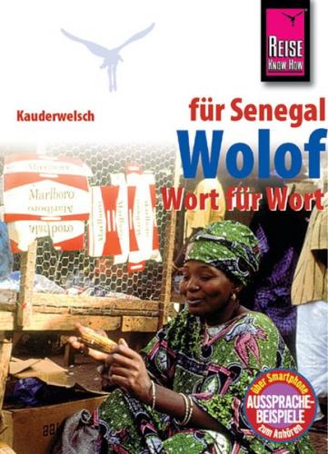 Reise Know-How Sprachführer Wolof für den Senegal - Wort für Wort 