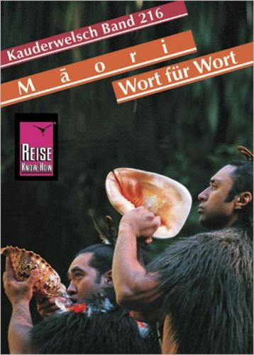 Reise Know-How Sprachführer Maori für Neuseeland - Wort für Wort 