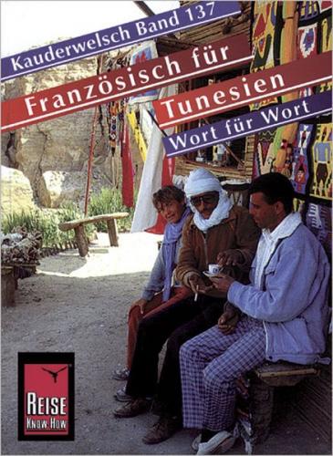 Reise Know-How Sprachführer Französisch für Tunesien - Wort für Wort 