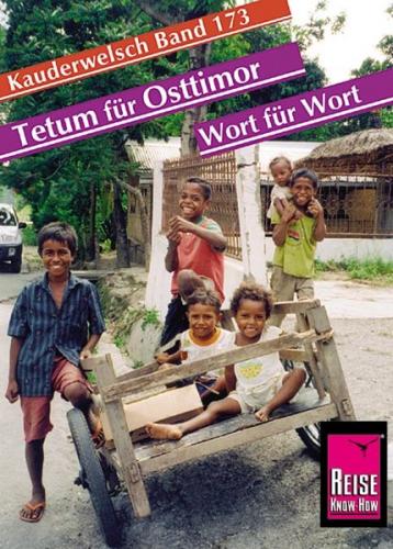 Reise Know-How Sprachführer Tetum für Osttimor - Wort für Wort 