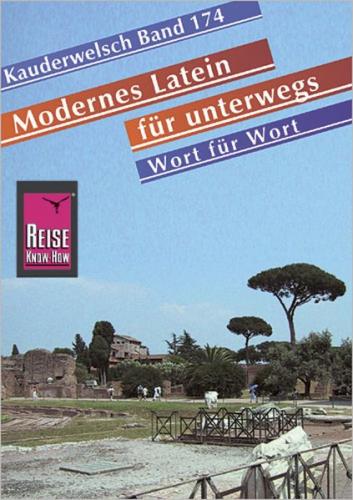 Reise Know-How Sprachführer Modernes Latein für unterwegs - Wort für Wort 