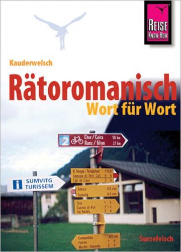 Reise Know-How Kauderwelsch Rätoromanisch - Wort für Wort 