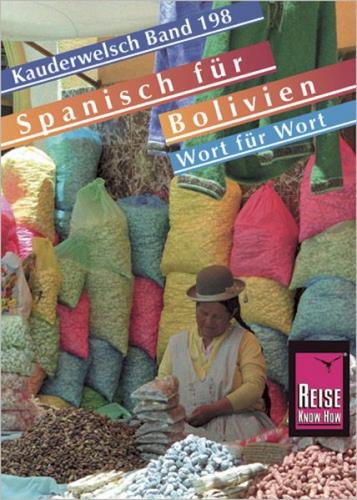 Reise Know-How Sprachführer Spanisch für Bolivien - Wort für Wort 