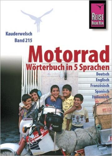 Reise Know-How Motorrad-Wörterbuch in 5 Sprachen - Deutsch, Englisch, Französisch, Spanisch, Italienisch - 