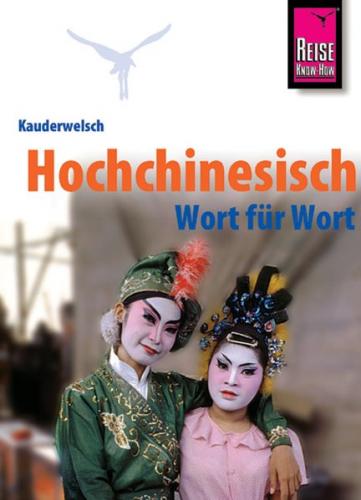 Reise Know-How Kauderwelsch Hochchinesisch - Wort für Wort 