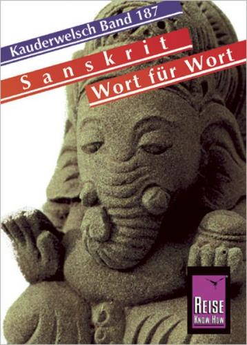 Reise Know-How Sprachführer Sanskrit für Indien- Wort für Wort 