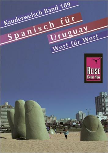 Spanisch für Uruguay - Wort für Wort 