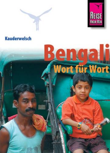 Reise Know-How Sprachführer Bengali - Wort für Wort 