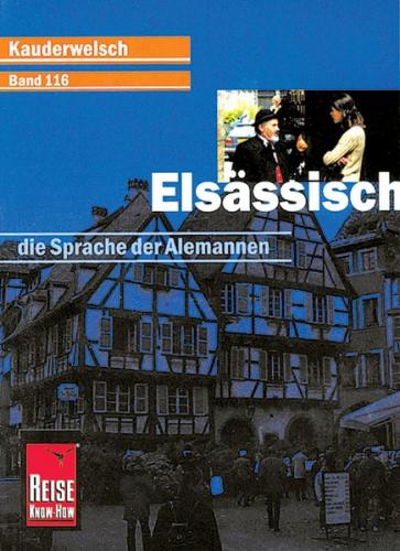 Reise Know-How Sprachführer Elsässisch - die Sprache der Alemannen 