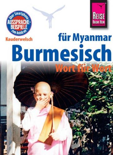 Reise Know-How Sprachführer Burmesisch für Myanmar - Wort für Wort 