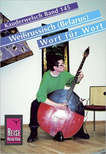 Reise Know-How Sprachführer Weißrussisch (Belarus) - Wort für Wort 
