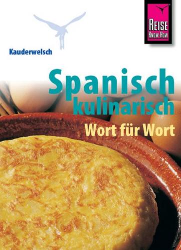 Reise Know-How Sprachführer Spanisch kulinarisch 