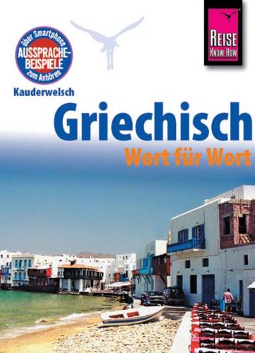 Reise Know-How Kauderwelsch Griechisch - Wort für Wort 
