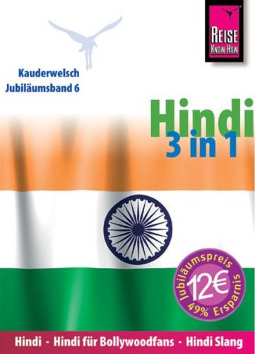 Reise Know-How Sprachführer Hindi 3 in 1: Hindi, Hindi für Bollywood-Fans, Hindi Slang 