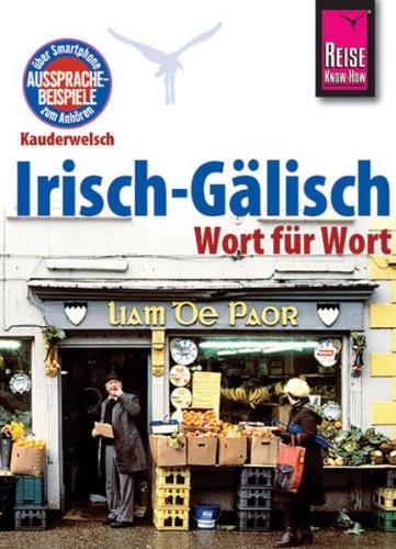Reise Know-How Sprachführer Irisch-Gälisch - Wort für Wort 