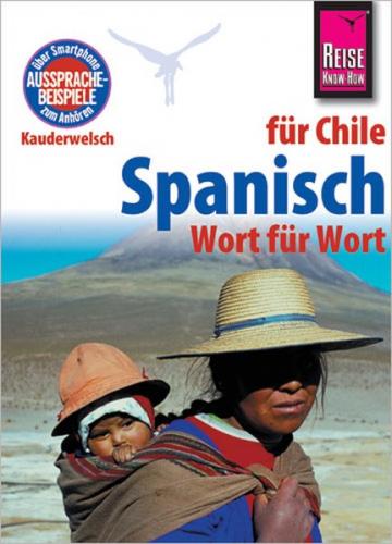 Reise Know-How Sprachführer Spanisch für Chile - Wort für Wort 