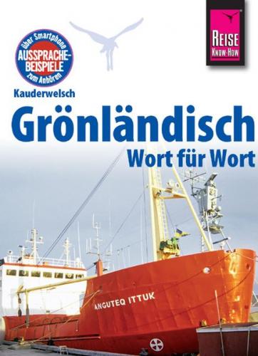 Reise Know-How Sprachführer Grönländisch - Wort für Wort 
