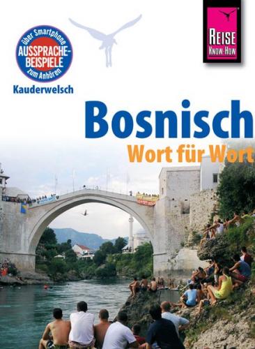 Reise Know-How Sprachführer Bosnisch - Wort für Wort 