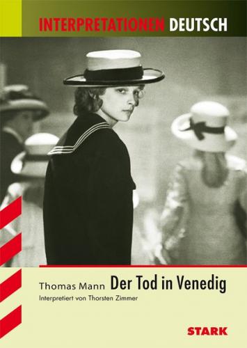 STARK Interpretationen Deutsch - Mann: Der Tod in Venedig 