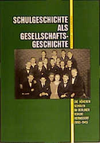 Schulgeschichte als Gesellschaftsgeschichte 