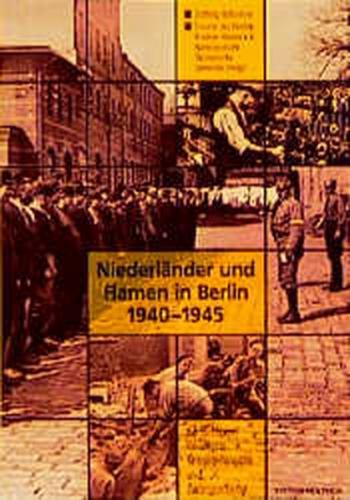 Niederländer und Flamen in Berlin 1940-1945 