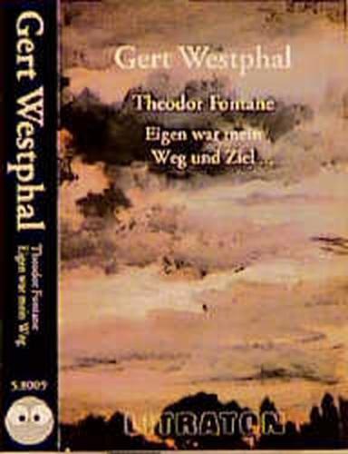 Eigen war mein Weg und Ziel 