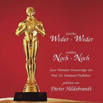 Goethes "Weder - Weder", Schillers "Noch - Noch" (Audio-CD) 