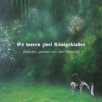 Es waren zwei Königskinder (Audio-CD) 