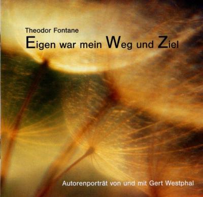 Eigen war mein Weg und Ziel (Audio-CD) 