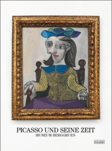 Picasso und seine Zeit 
