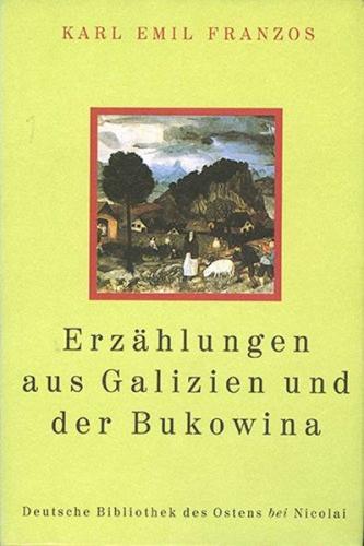 Erzählungen aus Galizien und der Bukowina 