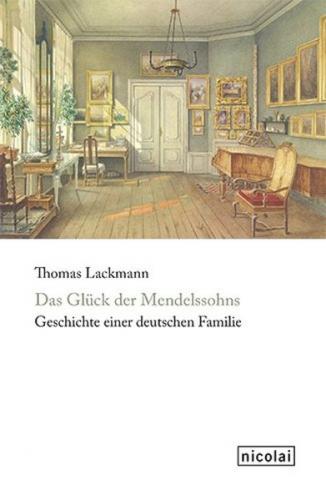 Das Glück der Mendelssohns 