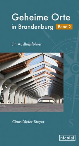 Geheime Orte in Brandenburg Band 2 