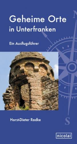 Geheime Orte in Unterfranken 