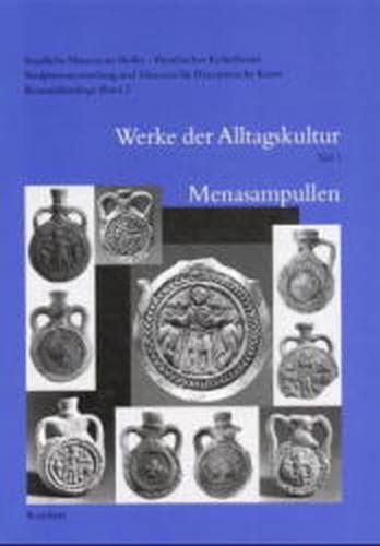 Staatliche Museen zu Berlin – Preußischer Kulturbesitz. Skulpturensammlung und Museum für Byzantinische Kunst. Bestandskataloge 
